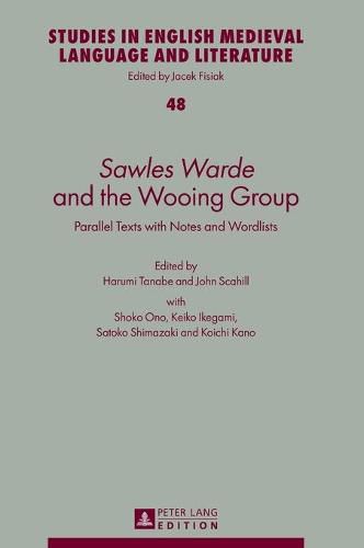 Cover image for Sawles Warde   and the Wooing Group: Parallel Texts with Notes and Wordlists