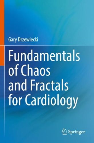 Cover image for Fundamentals of Chaos and Fractals for Cardiology