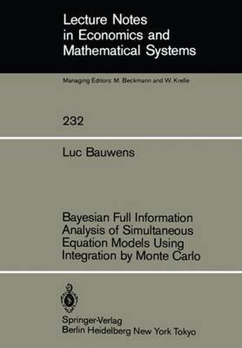 Cover image for Bayesian Full Information Analysis of Simultaneous Equation Models Using Integration by Monte Carlo