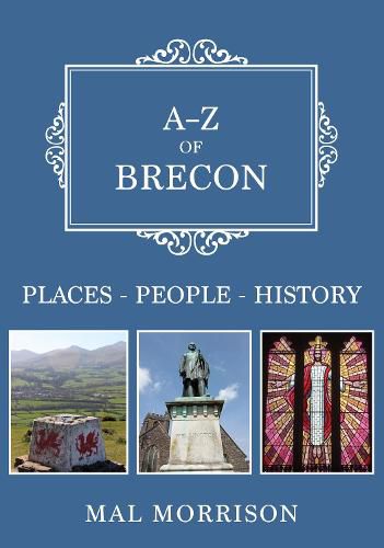 A-Z of Brecon: Places-People-History