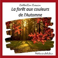 Cover image for La foret aux couleurs de l'Automne