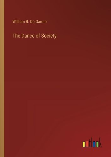 The Dance of Society