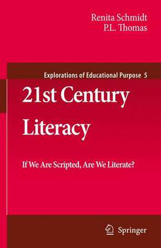Cover image for 21st Century Literacy: If We Are Scripted, Are We Literate?