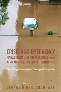 Cover image for Crisis and Emergency Management and Preparedness for the African-American Church Community