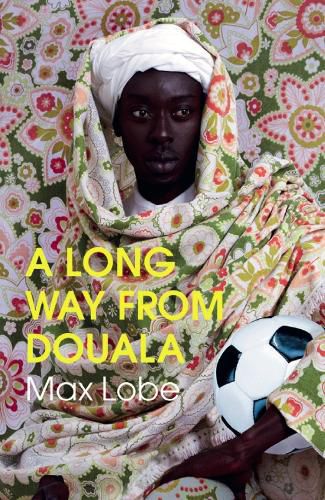 Cover image for A LONG WAY FROM DOUALA