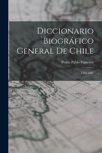 Cover image for Diccionario Biografico General De Chile