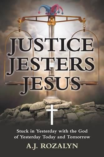 Cover image for Justice Jesters Jesus