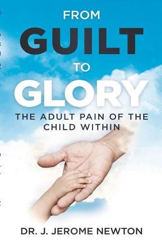 Cover image for From Guilt To Glory