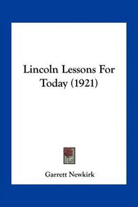 Cover image for Lincoln Lessons for Today (1921)