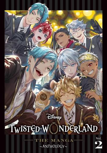 Disney Twisted-Wonderland: The Manga - Anthology, Vol. 2: Volume 2