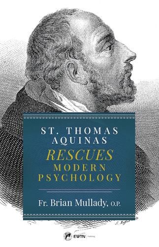 St. Thomas Aquinas Rescues Modern Psychology