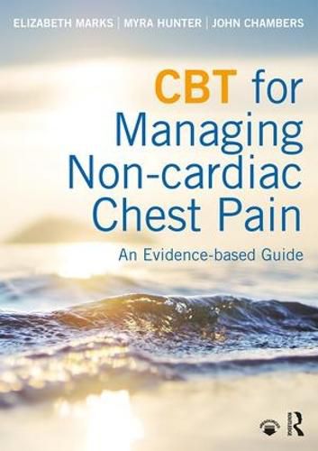 Cover image for CBT for Managing Non-cardiac Chest Pain: An Evidence-based Guide