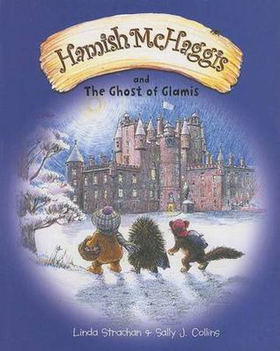 Hamish McHaggis: And the Ghost of Glamis