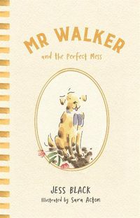 Cover image for Mr Walker and the Perfect Mess