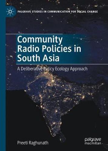 Cover image for Community Radio Policies in South Asia: A Deliberative Policy Ecology Approach