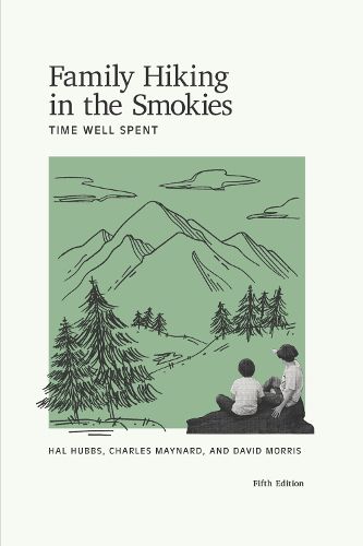 Cover image for Family Hiking in the Smokies: Time Well Spent