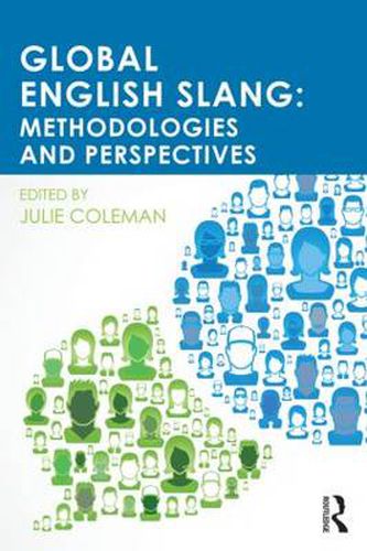 Cover image for Global English Slang: Methodologies and Perspectives