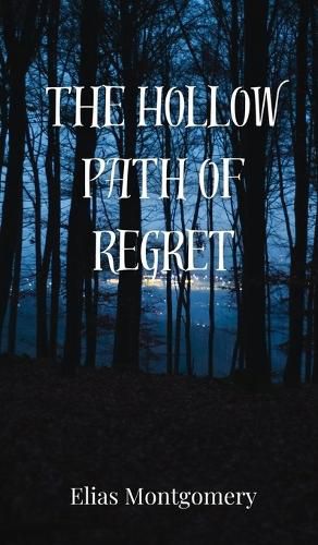 Cover image for The Hollow Path of Regret