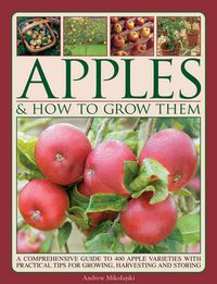 Cover image for Apples & How to Grow Them