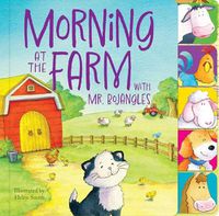 Cover image for Morning at the Farm with Mr. Bojangles