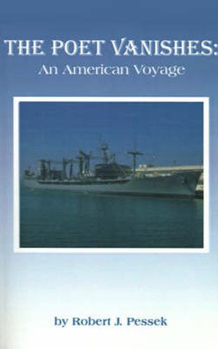 Cover image for The Poet Vanishes: An American Voyage