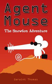 Cover image for Agent Mouse: Snowdon Adventure