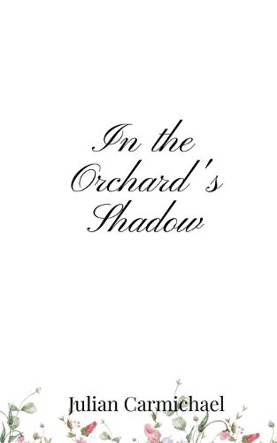 Cover image for In the Orchard's Shadow