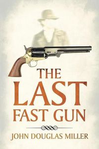 Cover image for The Last Fast Gun