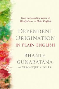 Cover image for Dependent Origination in Plain English