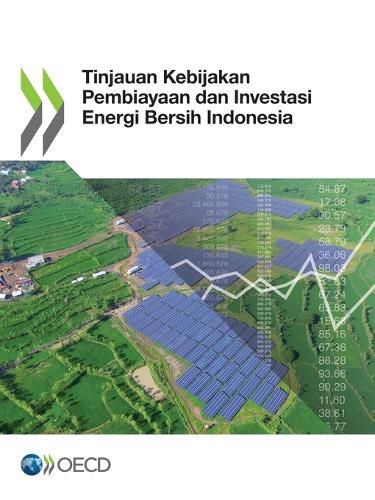 Cover image for Tinjauan Kebijakan Pembiayaan Dan Investasi Energi Bersih Indonesia