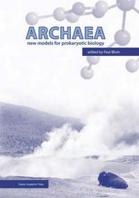 Cover image for Archaea: New Models for Prokaryotic Biology