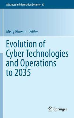 Cover image for Evolution of Cyber Technologies and Operations to 2035