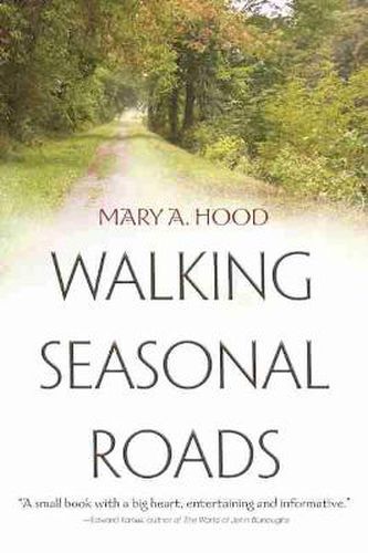 Cover image for Walking Seasonal Roads: Reflections on a Dwelling Place