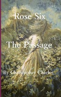 Cover image for Rose Six: The Passage