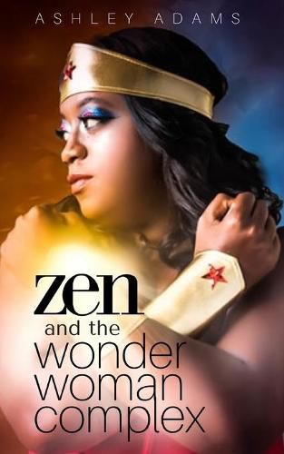 Cover image for Zen & the Wonder Woman Complex