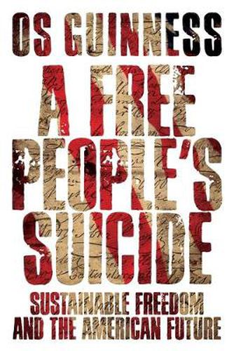 Cover image for A Free People"s Suicide - Sustainable Freedom and the American Future