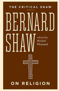 Cover image for Bernard Shaw on Religion