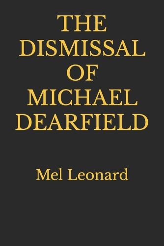 The Dismissal of Michael Dearfield: Mel Leonard