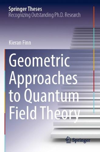 Cover image for Geometric Approaches to Quantum Field Theory
