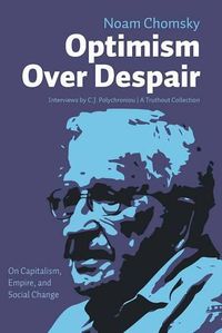 Cover image for Optimism over Despair: On Capitalism, Empire, and Social Change