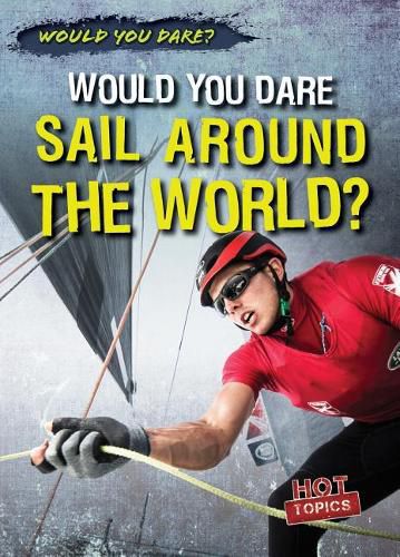 Cover image for Would You Dare Sail Around the World?