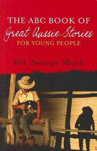 The ABC Book of Great Aussie Stories For Young People