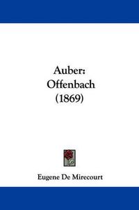 Cover image for Auber: Offenbach (1869)