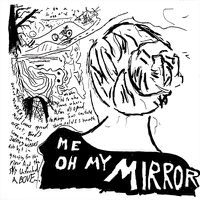 Cover image for Me Oh My Mirror