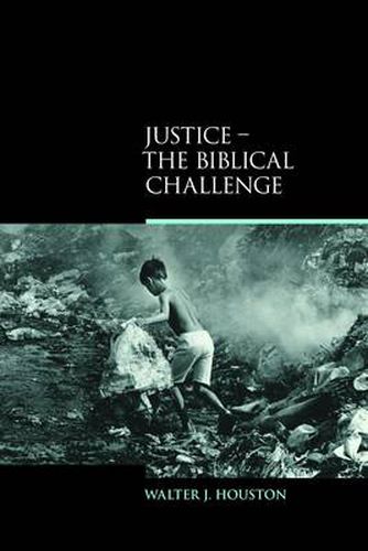 Cover image for Justice - The Biblical Challenge: The Biblical Challenge