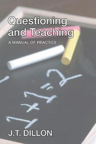 Cover image for Questioning and Teaching: A Manual of Practice