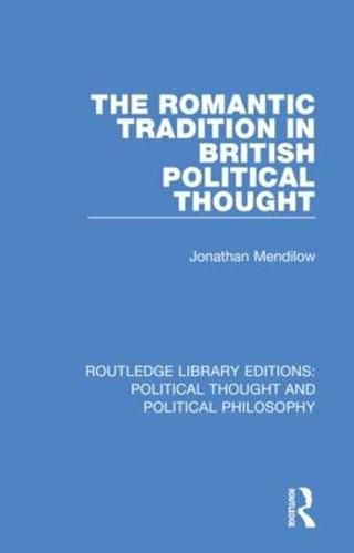 Cover image for The Romantic Tradition in British Political Thought