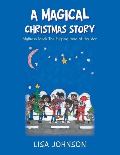 Cover image for A Magical Christmas Story: Mattress Mac the Helping Hero of Houston