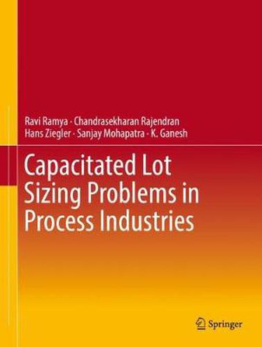 Cover image for Capacitated Lot Sizing Problems in Process Industries