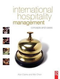 Cover image for International Hospitality Management: Concepts and Cases